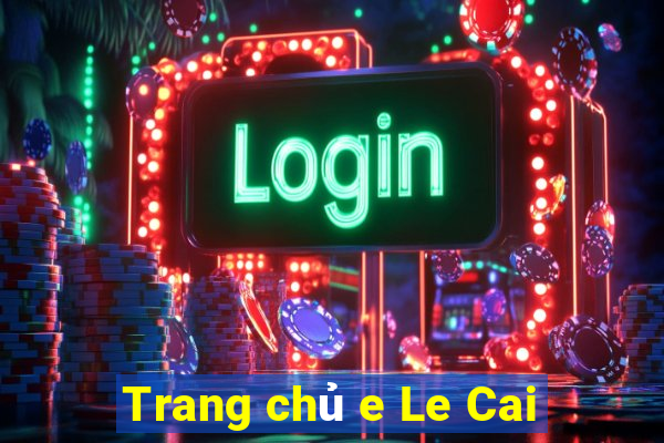 Trang chủ e Le Cai