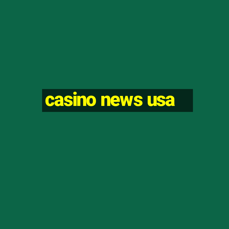 casino news usa