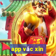 app vắc xin