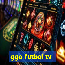 ggo futbol tv