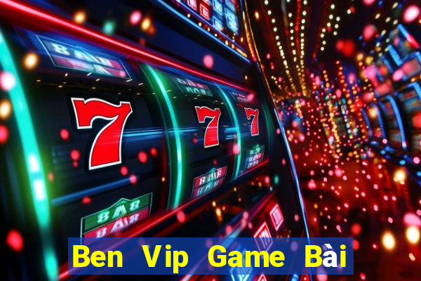 Ben Vip Game Bài Nạp Sms