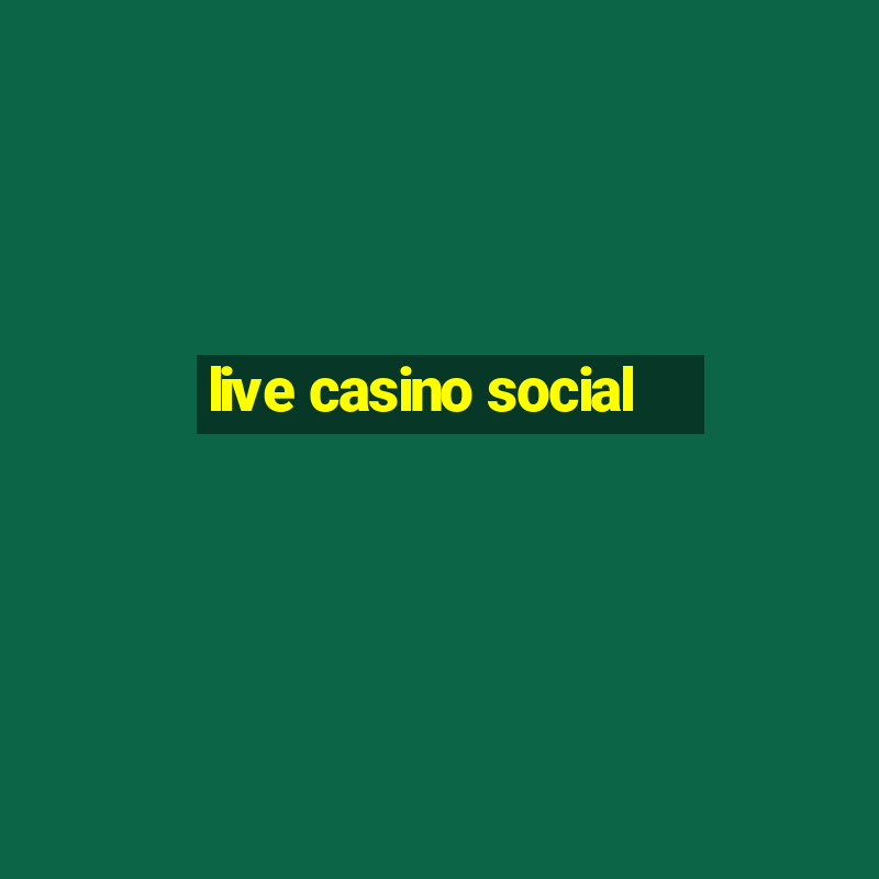 live casino social