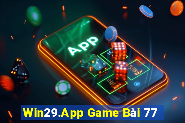 Win29.App Game Bài 77