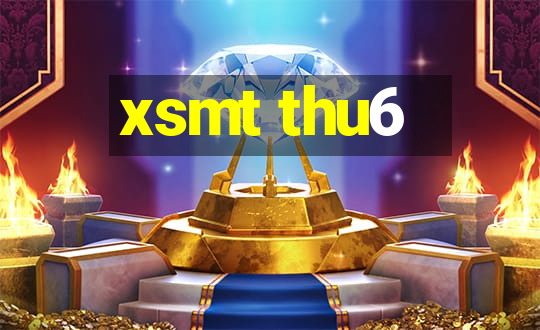 xsmt thu6