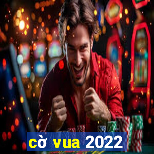 cờ vua 2022