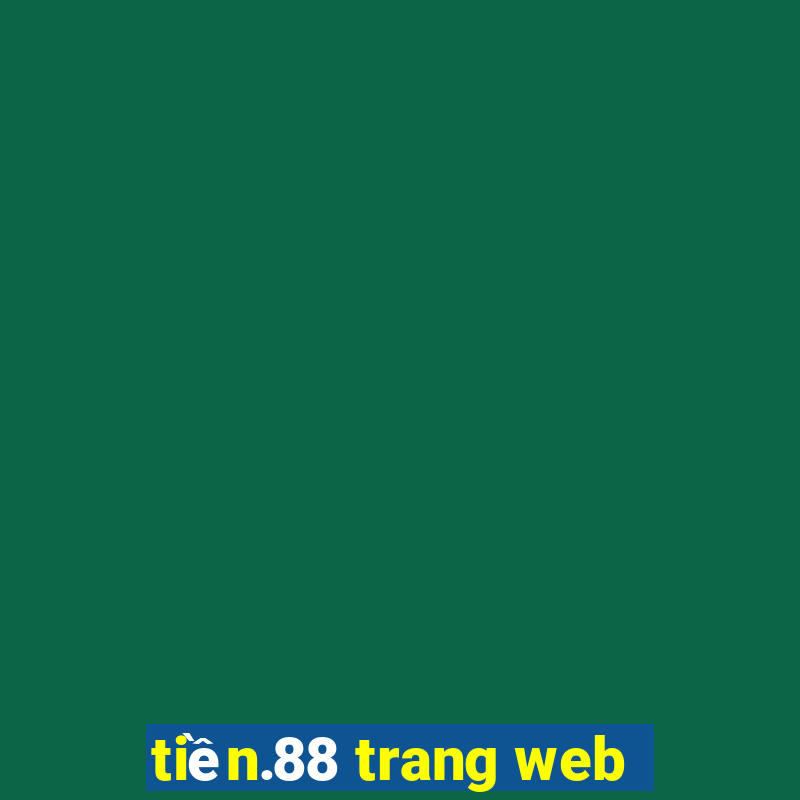 tiền.88 trang web