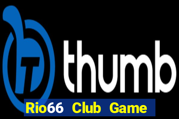 Rio66 Club Game Bài Lá