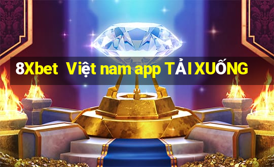 8Xbet  Việt nam app TẢI XUỐNG