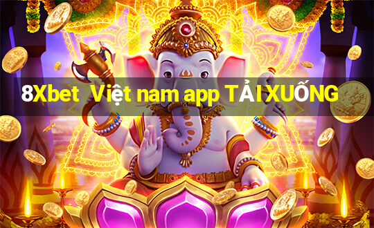 8Xbet  Việt nam app TẢI XUỐNG