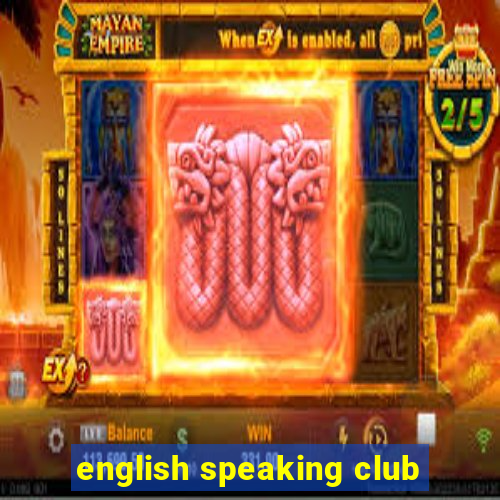 english speaking club