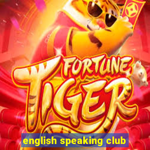 english speaking club