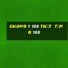 Chong 1 188 thật  tặng 188