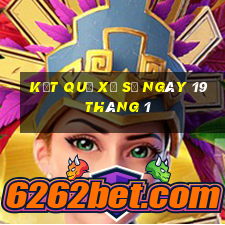 kết quả xổ số ngày 19 tháng 1