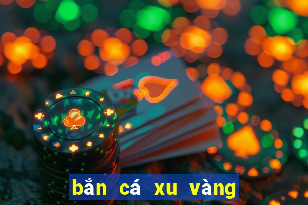 bắn cá xu vàng 777 facebook