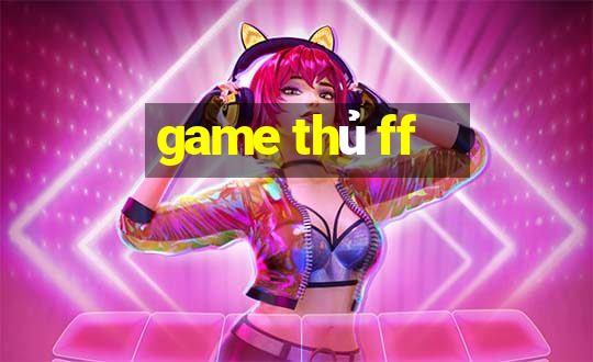 game thủ ff