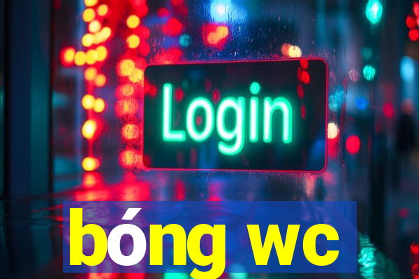 bóng wc