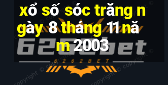 xổ số sóc trăng ngày 8 tháng 11 năm 2003