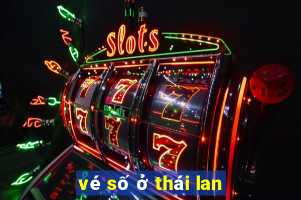 vé số ở thái lan