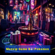 Manvip Game Bài Pokemon