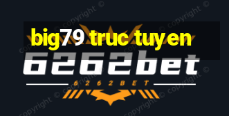 big79 truc tuyen