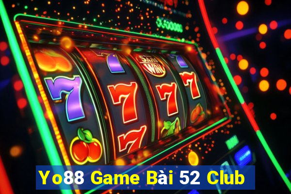 Yo88 Game Bài 52 Club