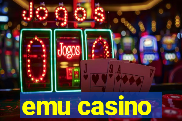 emu casino