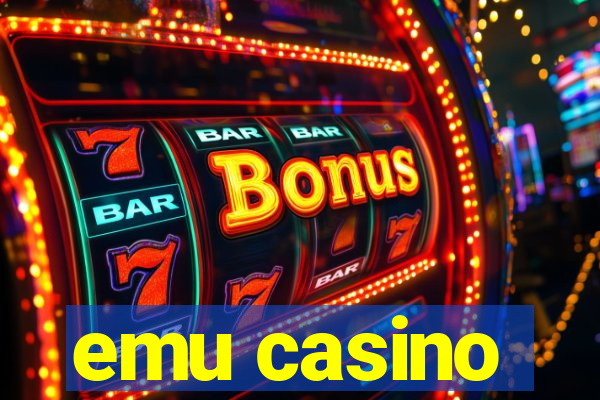 emu casino