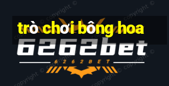 trò chơi bông hoa