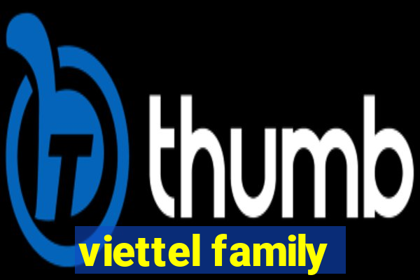 viettel family