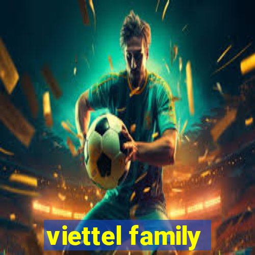 viettel family