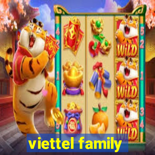 viettel family