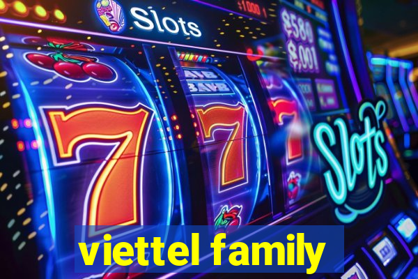 viettel family