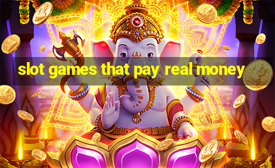 slot games that pay real money