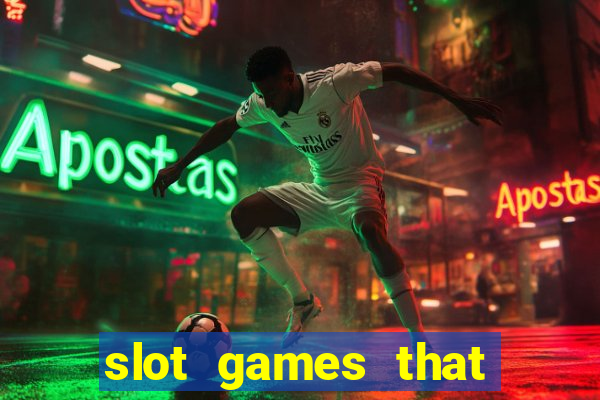 slot games that pay real money