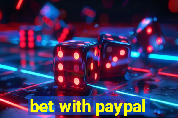 bet with paypal