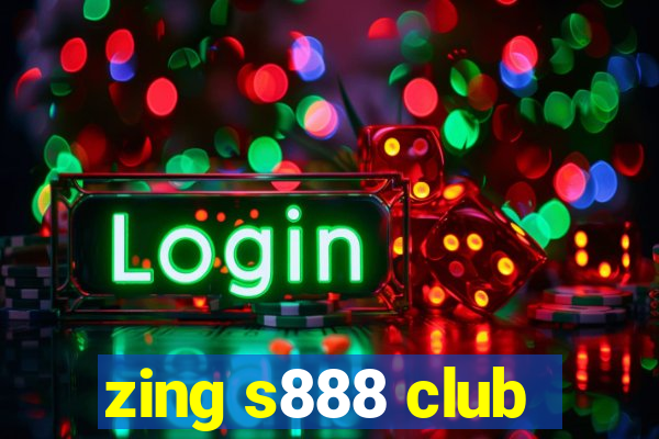 zing s888 club