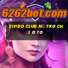 Zindo Club Mở Trò Chơi Ô Tô