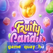 game quay hũ đổi thưởng uy tín 2019