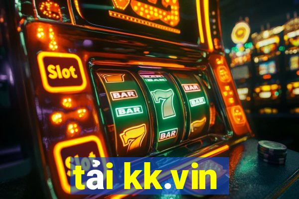 tải kk.vin