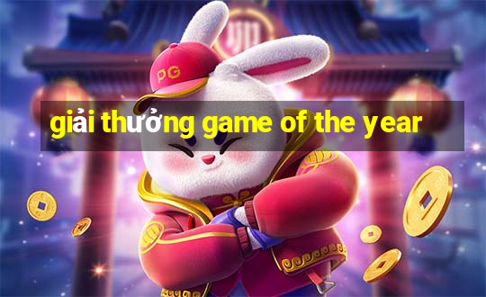 giải thưởng game of the year