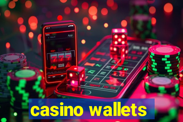 casino wallets