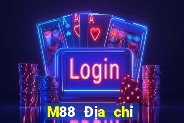 M88 Địa chỉ tải đầy xổ số