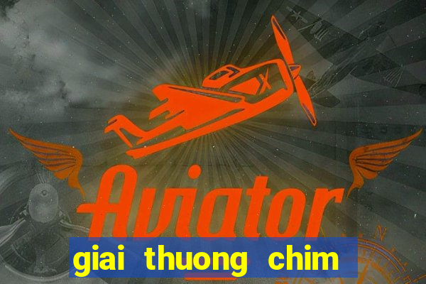 giai thuong chim xanh game up