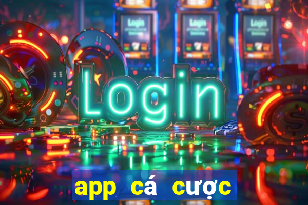 app cá cược thể thao