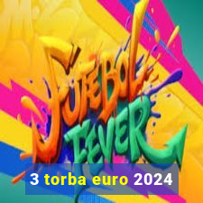 3 torba euro 2024