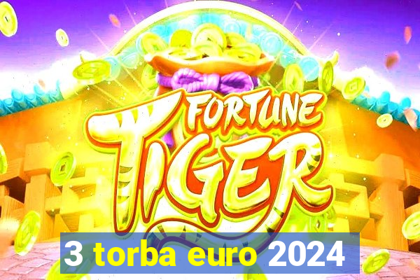 3 torba euro 2024