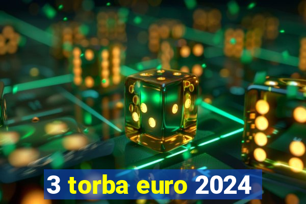 3 torba euro 2024