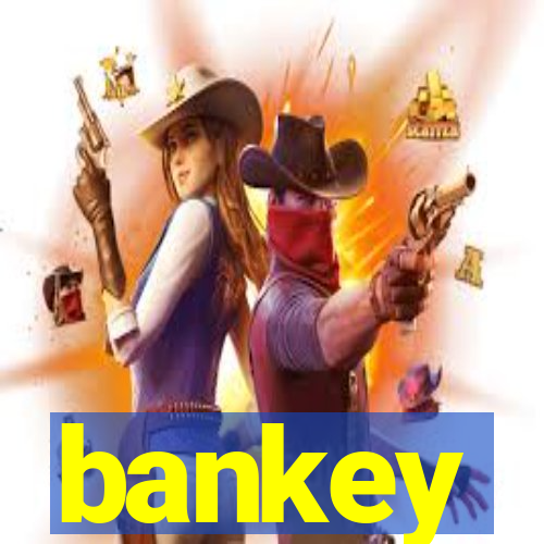 bankey