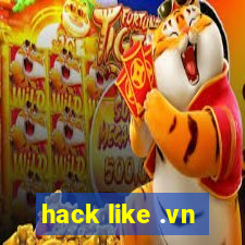 hack like .vn