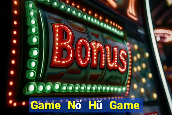 Game Nổ Hũ Game Bài 24H